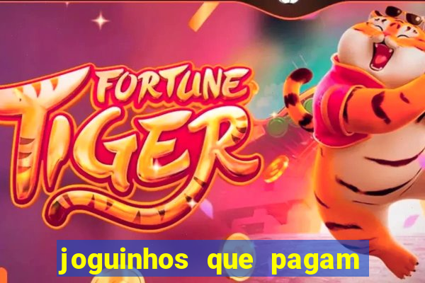 joguinhos que pagam para jogar